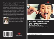 Couverture de Health Communication and Dental Caries in Schoolchildren: