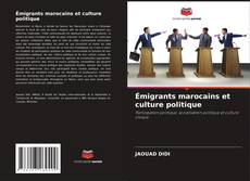 Обложка Émigrants marocains et culture politique