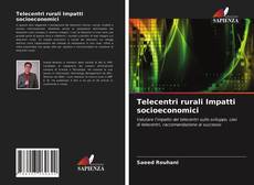 Bookcover of Telecentri rurali Impatti socioeconomici