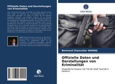 Bookcover of Offizielle Daten und Darstellungen von Kriminalität