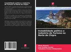 Instabilidade política e Indústria do Turismo no Norte de Chipre kitap kapağı