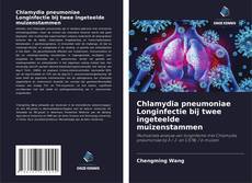 Обложка Chlamydia pneumoniae Longinfectie bij twee ingeteelde muizenstammen