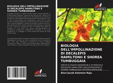 Buchcover von BIOLOGIA DELL'IMPOLLINAZIONE DI DECALEPIS HAMILTONII E SHOREA TUMBUGGAIA