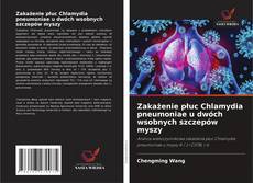 Bookcover of Zakażenie płuc Chlamydia pneumoniae u dwóch wsobnych szczepów myszy