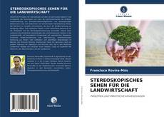 STEREOSKOPISCHES SEHEN FÜR DIE LANDWIRTSCHAFT的封面