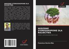 Bookcover of WIDZENIE STEREOSKOPOWE DLA ROLNICTWA