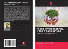 Capa do livro de VISÃO ESTEREOSCÓPICA PARA A AGRICULTURA 