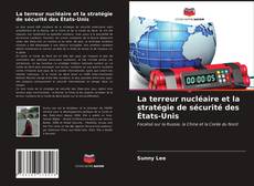 Borítókép a  La terreur nucléaire et la stratégie de sécurité des États-Unis - hoz