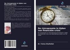 De risicopremie in tijden van financiële crisis的封面