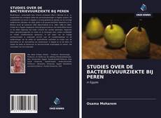 Bookcover of STUDIES OVER DE BACTERIEVUURZIEKTE BIJ PEREN