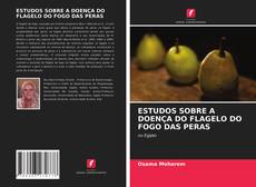 Обложка ESTUDOS SOBRE A DOENÇA DO FLAGELO DO FOGO DAS PERAS