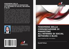 Portada del libro de FENOMENO DELLA COMUNICAZIONE DI MARKETING ALL'INTERNO DI SOCIAL NETWORK E BLOG