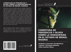 Buchcover von COBERTURA DE PERIÓDICOS Y BLOGS SOBRE LA INSEGURIDAD EN EL ESTADO DE BENUE, NIGERIA