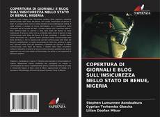COPERTURA DI GIORNALI E BLOG SULL'INSICUREZZA NELLO STATO DI BENUE, NIGERIA的封面