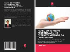PAPEL DO TURISMO RESPONSÁVEL NO DESENVOLVIMENTO DA COMUNIDADE kitap kapağı