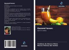 Bookcover of Gezond leven: