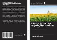 Buchcover von Rotación de cultivos y sostenibilidad económica de la agricultura