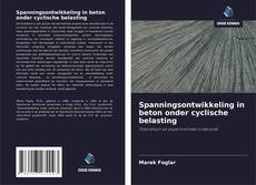 Обложка Spanningsontwikkeling in beton onder cyclische belasting
