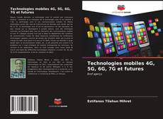 Обложка Technologies mobiles 4G, 5G, 6G, 7G et futures