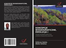 Capa do livro de KONCEPCJE BIOGEOGRAFICZNE, EWOLUCJA I 