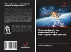 Copertina di Wprowadzenie do niezawodności w operacjach satelitarnych