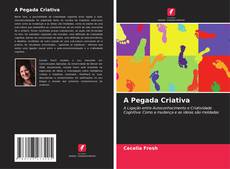 Bookcover of A Pegada Criativa