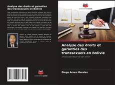 Analyse des droits et garanties des transsexuels en Bolivie kitap kapağı