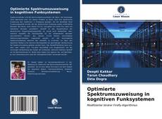 Copertina di Optimierte Spektrumszuweisung in kognitiven Funksystemen