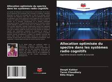 Copertina di Allocation optimisée du spectre dans les systèmes radio cognitifs