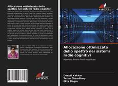 Bookcover of Allocazione ottimizzata dello spettro nei sistemi radio cognitivi