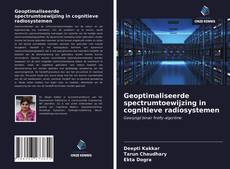 Geoptimaliseerde spectrumtoewijzing in cognitieve radiosystemen的封面