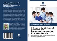 Couverture de Schulungsrichtlinien und -praktiken von Gesundheitsabteilungen in Krankenhäusern