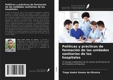 Capa do livro de Políticas y prácticas de formación de las unidades sanitarias de los hospitales 