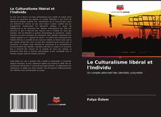 Buchcover von Le Culturalisme libéral et l'Individu