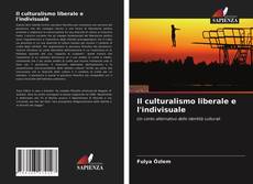 Il culturalismo liberale e l'indivisuale的封面