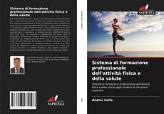 Copertina di Sistema di formazione professionale dell'attività fisica e della salute