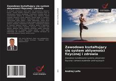 Copertina di Zawodowo kształtujący się system aktywności fizycznej i zdrowia