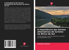 Capa do livro de A importância das formas alternativas de turismo na África do Sul 