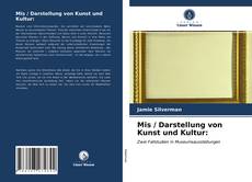 Bookcover of Mis / Darstellung von Kunst und Kultur: