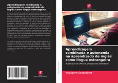 Buchcover von Aprendizagem combinada e autonomia no aprendizado de inglês como língua estrangeira