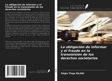Couverture de La obligación de informar y el fraude en la transmisión de los derechos societarios