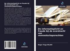 De informatieplicht en fraude bij de overdracht van vennootschapsrechten的封面