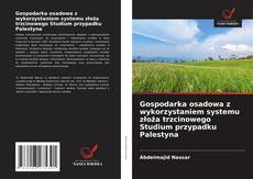 Buchcover von Gospodarka osadowa z wykorzystaniem systemu złoża trzcinowego Studium przypadku Palestyna