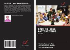 Couverture de DRUK 3D I JEGO ZASTOSOWANIA