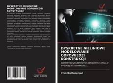 Borítókép a  DYSKRETNE NIELINIOWE MODELOWANIE ODPOWIEDZI KONSTRUKCJI - hoz