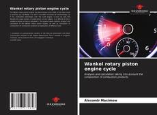 Borítókép a  Wankel rotary piston engine cycle - hoz