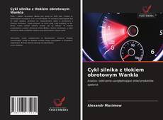 Couverture de Cykl silnika z tłokiem obrotowym Wankla