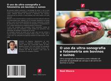 Buchcover von O uso da ultra-sonografia e fotometria em bovinos e suínos