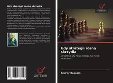 Buchcover von Gdy strategii rosną skrzydła