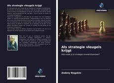 Portada del libro de Als strategie vleugels krijgt